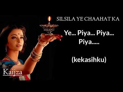 SILSILA YEH CHAAHAT KA (Devdas) | Lirik dan Terjemah Lagu India