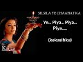 SILSILA YEH CHAAHAT KA (Devdas) | Lirik dan Terjemah Lagu India