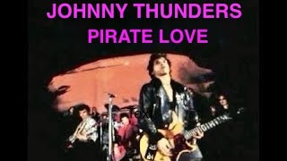 JOHNNY THUNDERS AND THE HEARTBREAKERS | PIRATE LOVE(Guitar cover)