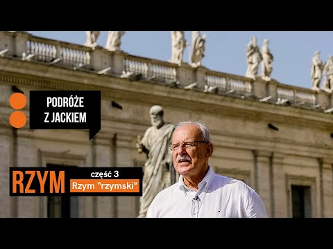 Najciekawsze miejsca "rzymskiego" Rzymu i Watykanu | Podróże z Jackiem #3