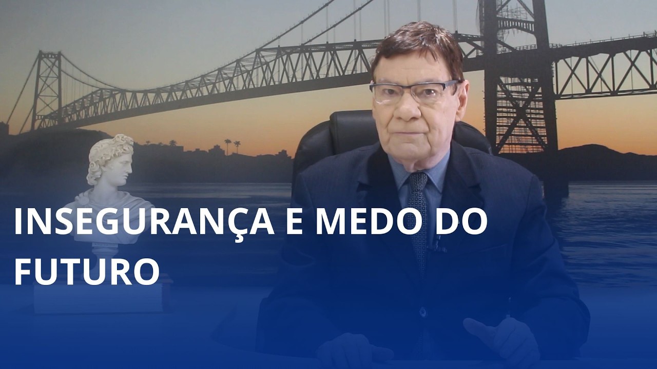 A insegurança e o medo do futuro são o tema do comentário
