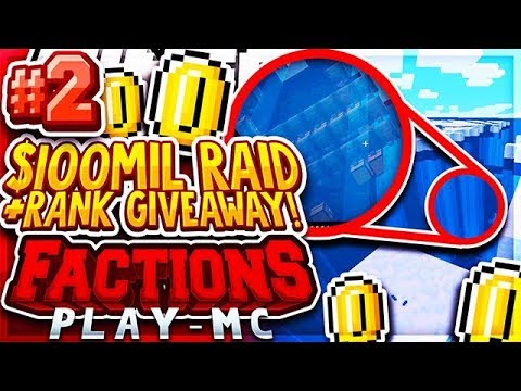INSANE $100,000,000 DOLLAR RAID + RANK GIVEAWAY! | Minecraft FACTIONS Series #2 (Play-MC Factions)
