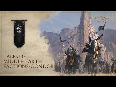 #2 Gondor | Epic Video Series: #Tales of Middle-earth Factions