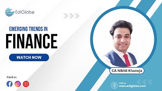 Emerging Trends in Finance (2025 Edition) | Full Webinar ft. CA Nikhil Khaneja