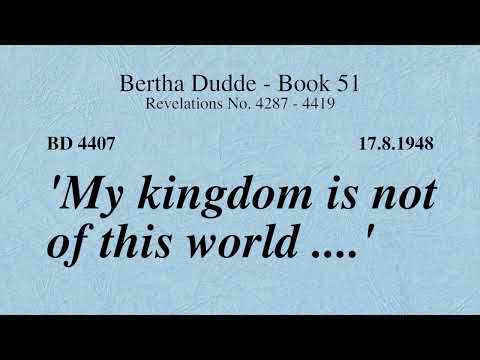 BD 4407 - 'MY KINGDOM IS NOT OF THIS WORLD .... '