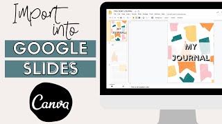 How to get CANVA files into GOOGLE SLIDES
