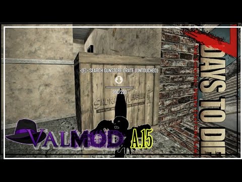 ★ Full of loot - ep 38 - 7 Days to Die alpha 15 Valmod gameplay (valmod alpha 15)