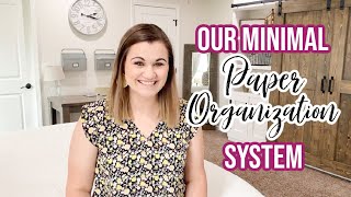 OUR MINIMAL PAPER ORGANIZATION SYSTEM | How to quickly minimize & organize paper in your home