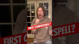 The First Time You Get Counterspelled…