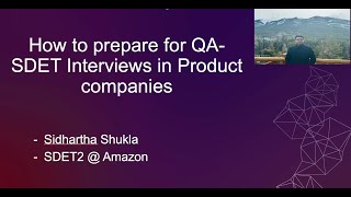 How to prepare for QA-SDET Interviews in Product companies ?