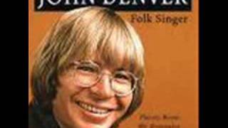 John Denver I guess he'd rather be in colorado