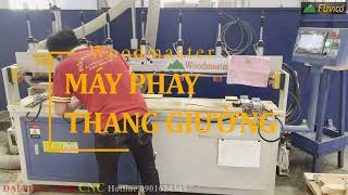 MÁY PHAY RÃNH LẮP THANG GIƯỜNG CNC WOODMASTER WM-EKE-SH. Làm giường!