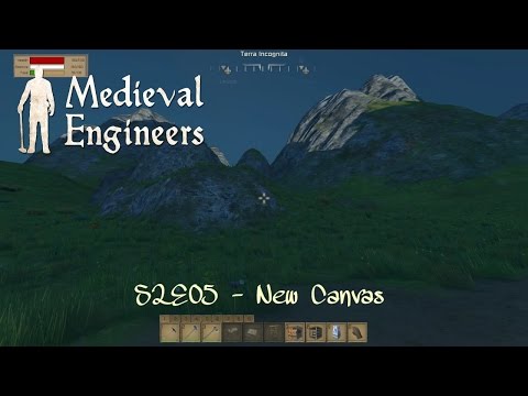 Medieval Engineers - S2E05 - New Canvas