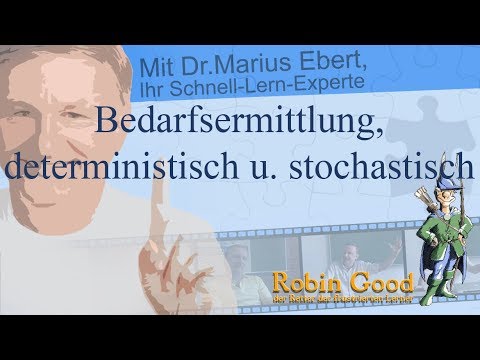 Bedarfsermittlung, deterministisch u. stochastisch