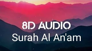 Download lagu 06 SURAH AL AN'AM | Syaikh Saad Al-Ghamdi (8D Qirath) mp3