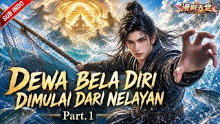 Download lagu [Donghua - Sub Indo] Dewa Bela Diri Dimulai Dari Nelayan Part. 1 #dramachina #anime #donghua mp3