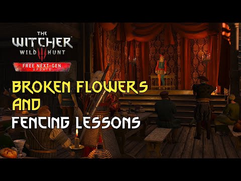 Broken Flowers & Fencing Lessons Walkthrough:  Witcher 3 Next Gen 2k 60fps