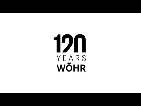 120 YEARS OF WÖHR