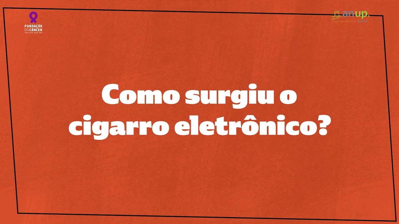 Cigarros Eletrônicos : O que você precisa saber - Vídeo 02 - Como surgiram e o histórico dos Vapes