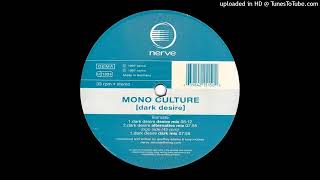 Mono Culture - Dark Desire (Dark Mix). 1997