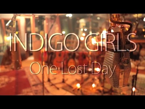 Indigo Girls - The Making of One Lost Day
