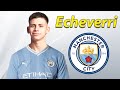 Claudio ECHEVERRI ● Welcome to Manchester City 🔵🇦🇷
