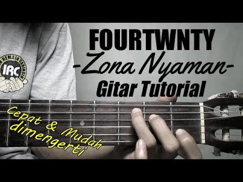 (Gitar Tutorial) FOURTWNTY - Zona Nyaman |Mudah & Cepat dimengerti untuk pemula