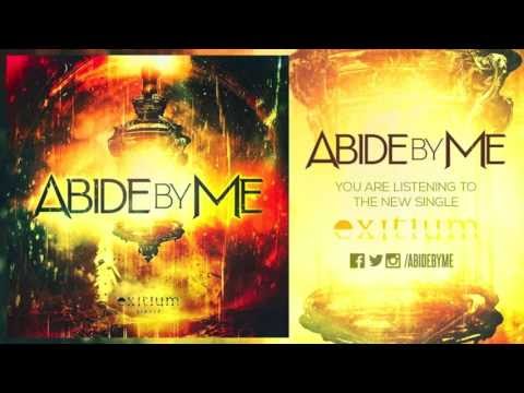Abide By Me - Exitium (New Single 2013)