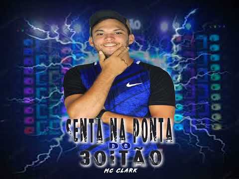 🔵 Senta Na Ponta Do 3oitão -Mc Clark