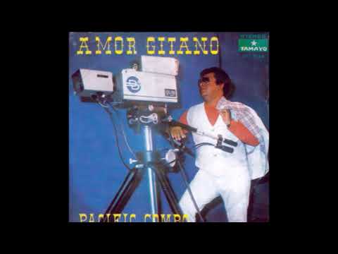 Amor Gitano - Pacific Combo. Pouporri. Discos TAMAYO.