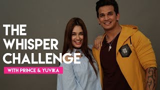 Prince Narula &amp; Yuvika Chaudhary | The Whisper Challenge | Hello Hello | MissMalini