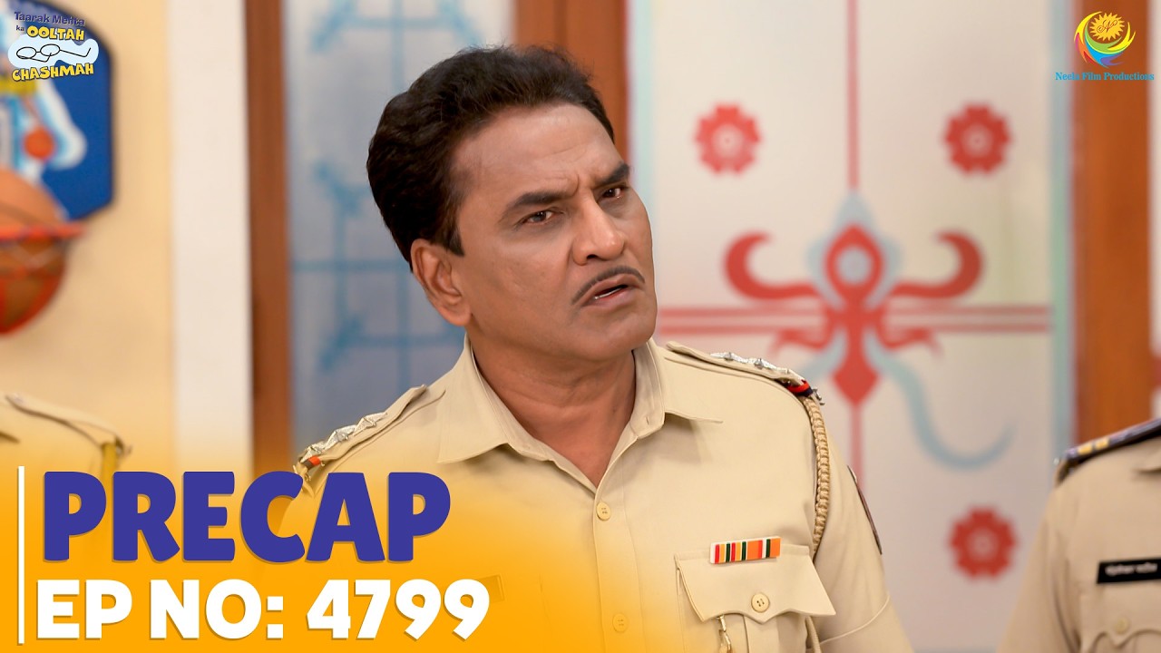 Ep 4799 - PRECAP! | Taarak Mehta Ka Ooltah Chashmah | तारक मेहता का उल्टा चश्मा