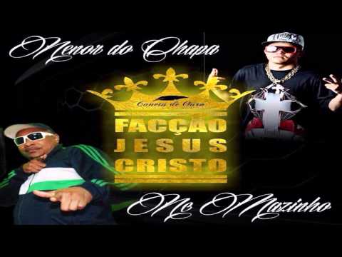Menor do Chapa e MC Mazinho - Facção Jesus Cristo ( Musica Oficial) FunkFodastico.Net