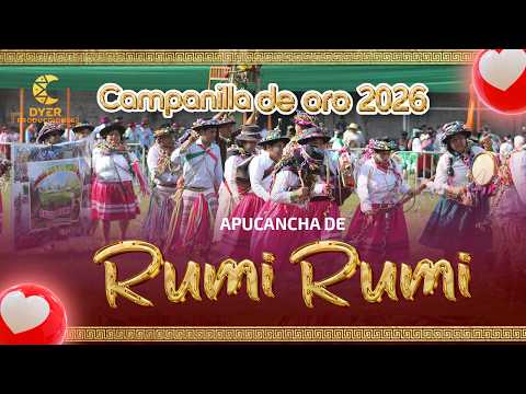 APUCANCHA RUMI RUMI  // AYACUCHO - LA MAR // CAMPANILLA DE ORO 2026 - TODA LA VIDA POR LA MAR