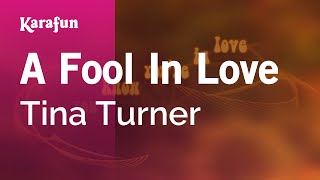 Karaoke A Fool In Love - Tina Turner *