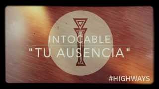 Tu Ausencia - Intocable  (Preview)