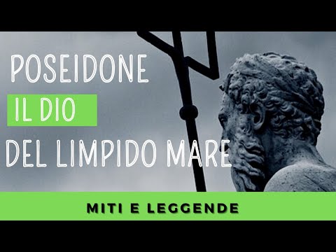 Poseidone / Il Dio del limpido Mare / Mitologia Greca / Mitologia e Leggende per tutti