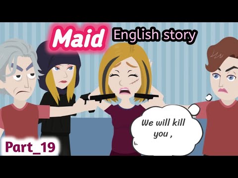 Maid part 19 | English story | Animated story | learn English | Simple English
