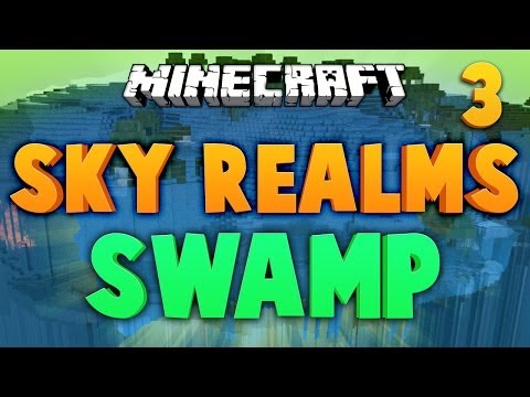 SWAMP SKY REALMS ★ Minecraft | Ep.3