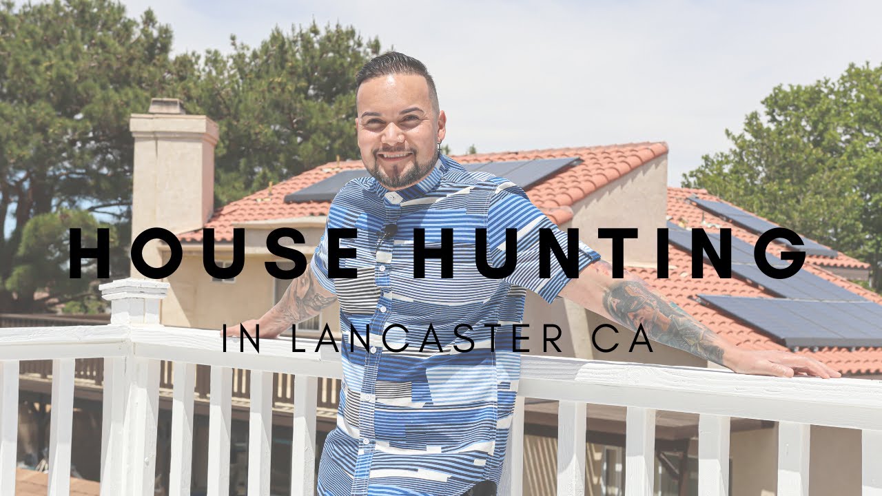 House Hunting in lancaster California | Real Estate Agent Vlogs