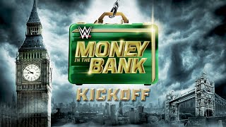 Money in the Bank Kickoff: July 1 2023