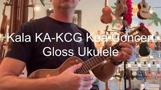 Video thumbnail for Kala KA-KCG Koa Concert Gloss Ukulele Demo/Review at Aloha City Ukes by Aloha City Ukes