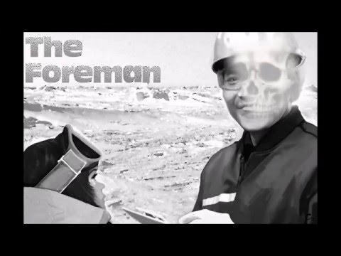 The Vostok - The Foreman