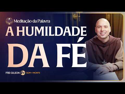 FREI GILSON-MEDITAÇÃO DA PALAVRA