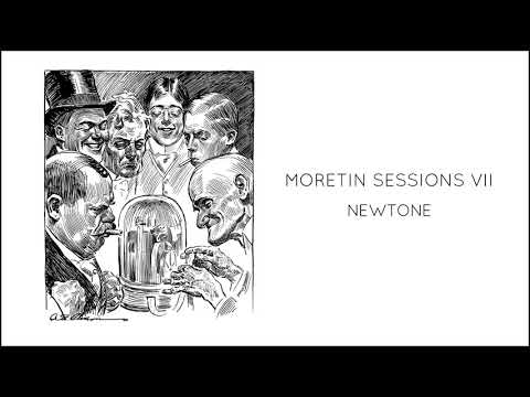 Moretin Sessions VII - Newtone