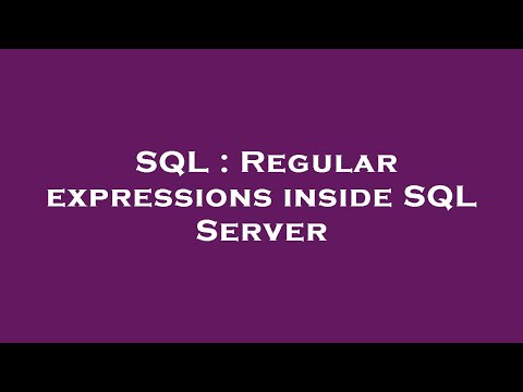 Sql Regular Expressions Inside Sql Server