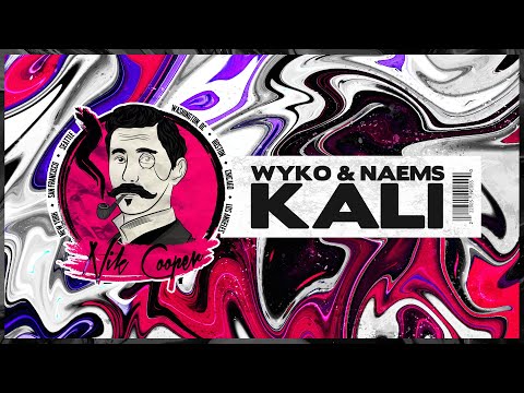 WYKO & NAEMS - Kali