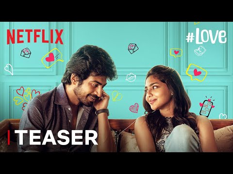 #LOVE | Teaser | Arjun Das, Aishwarya Lekshmi | Netflix India