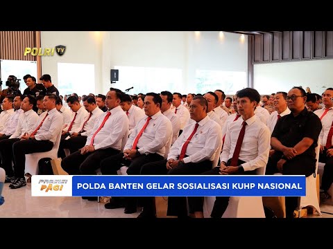 POLDA BANTEN GELAR SOSIALISASI IMPLEMENTASI UU NOMOR 1 TAHUN 2023 TENTANG KUHP NASIONAL