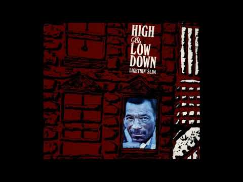 Lightning Slim - High & Low Down (full album)